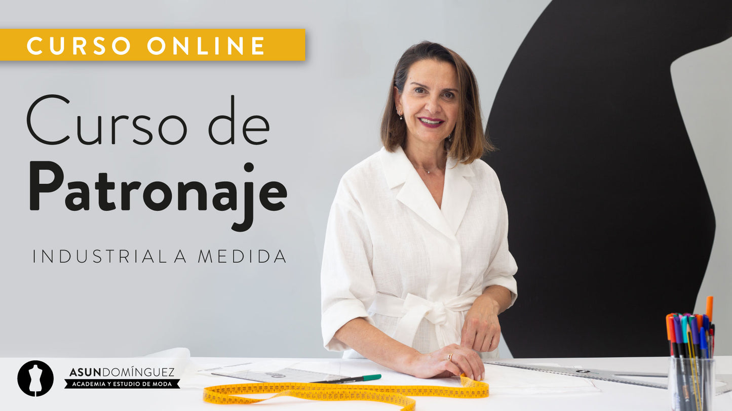 Curso Online de Patronaje industrial a medida - Asun Dominguez Academia de Moda